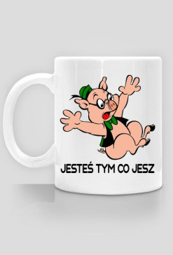 Kubek biały z nadrukiem świnki oraz napisem "JESTEŚ TYM CO JESZ"
