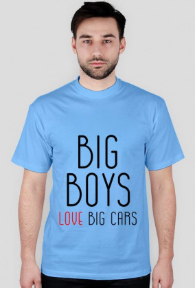 BIG BOYS