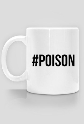 Kubek "#Poison"