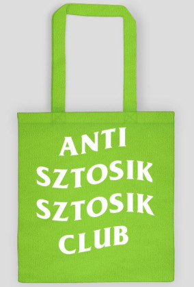 ANTI SZTOSIK SZTOSIK CLUB