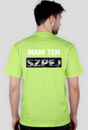 Koszulka MAM TEN SZPEJ