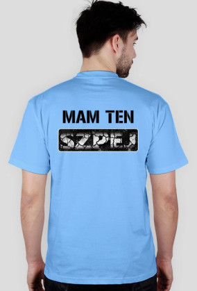 Koszulka MAM TEN SZPEJ