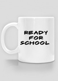 "Ready For School" Cup