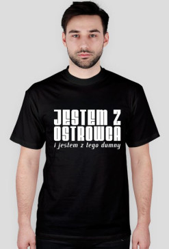 Jestem z Ostrowca i jestem z tego dumny