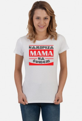 Najlepsza mama na świecie_koszulka damska
