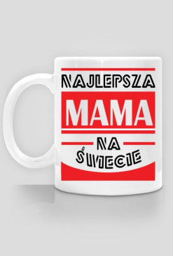 Najlepsza mama na świecie_kubek