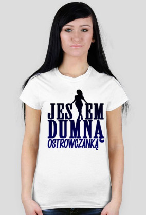 JESTEM DUMNĄ OSTROWCZANKĄ