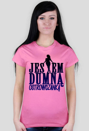 JESTEM DUMNĄ OSTROWCZANKĄ