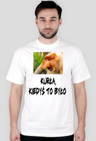 T-shirt Kurła, kiedyś to było