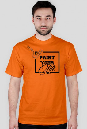 "Paint Your Life" T-Shirt