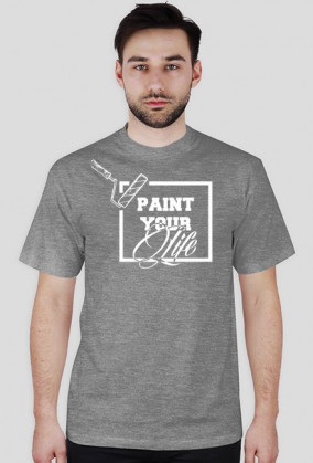 "Paint Your Life" T-Shirt