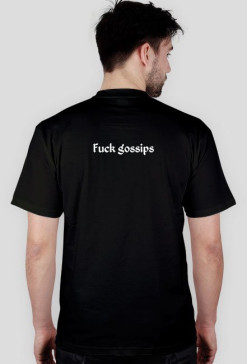 "Fuck gossips"