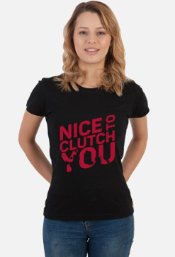 NICE TO CLUTCH YOU - czerwony nadruk