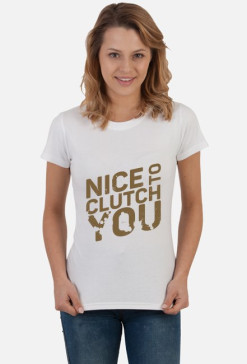 NICE TO CLUTCH YOU - złoty nadruk