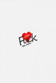 Fuck Love lets drink