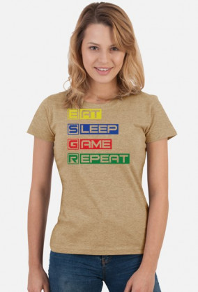 Eat, sleep, game, repeat-_koszulka damska
