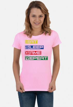 Eat, sleep, game, repeat-_koszulka damska