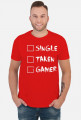 Single, taken, gamer_koszulka męska