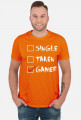 Single, taken, gamer_koszulka męska