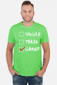 Single, taken, gamer_koszulka męska