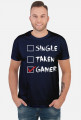 Single, taken, gamer_koszulka męska