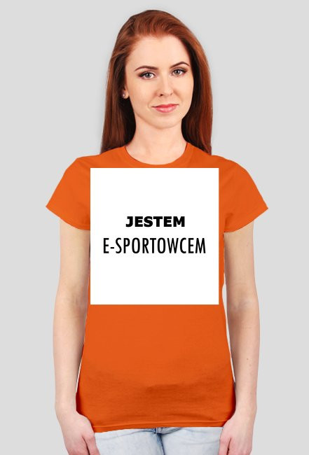 JESTEM E-SPORTOWCEM - KOSZULKA DAMSKA