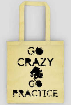 Go Crazy, Go Practice_mono™