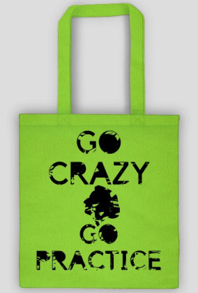 Go Crazy, Go Practice_mono™
