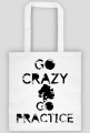 Go Crazy, Go Practice_mono™