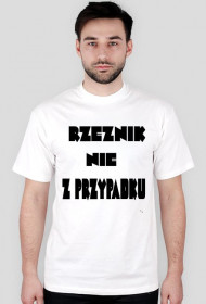 T-Shirt RZEŹNIK NIE Z PRZYPADKU