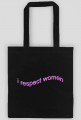 i respect women bag