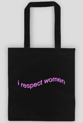 i respect women bag