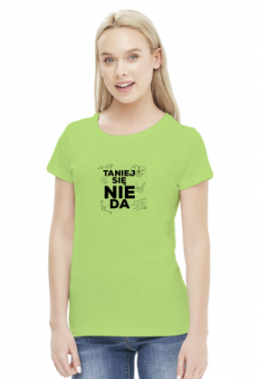 TANIEJ SIĘ NIE DA - damska / czarne logo