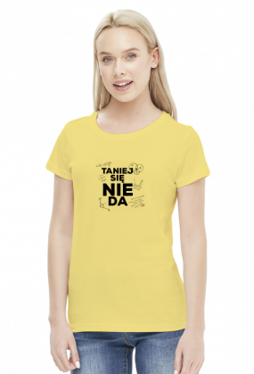 TANIEJ SIĘ NIE DA - damska / czarne logo