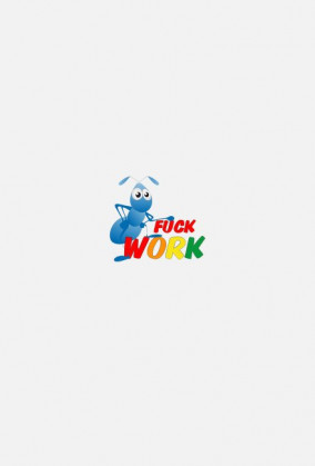 Fuck Work