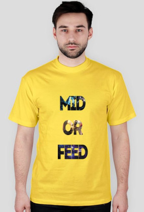 Mid or Feed