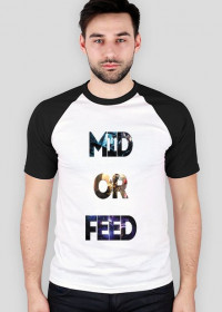 Mid or Feed