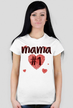 Koszulka na Dzień Mamy, Mama #1