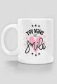 YOU MAKE