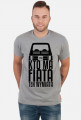 126p - Kto ma Fiata ten wymiata (koszulka męska) ciemna grafika