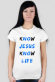 Know Jesus Know Life