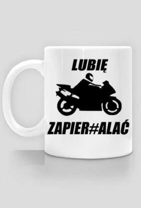 Kubek "Lubię Zapier#alać"