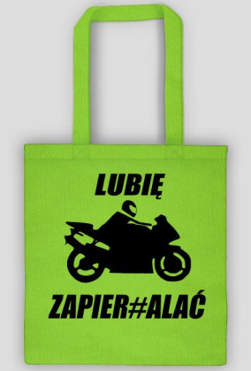 EKO Torba "LUBIĘ ZAPIER#ALAĆ"