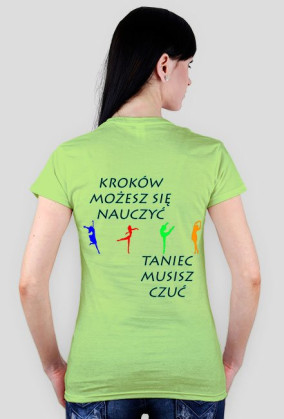 Koszulka "Taniec Musisz Czuć"