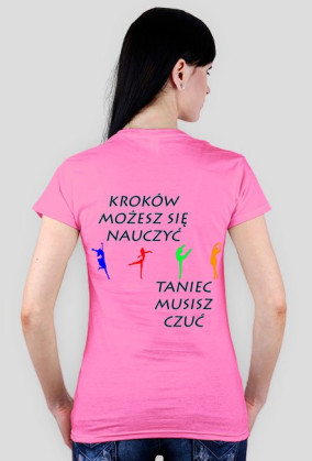 Koszulka "Taniec Musisz Czuć"