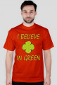 We believe in green