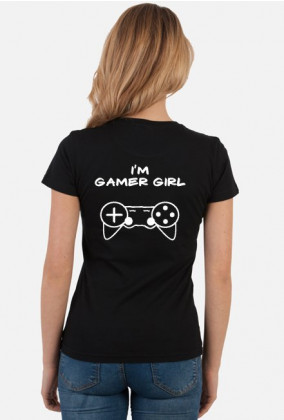 I'm Gamer Girl  ciemne kolory
