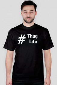 Koszulka - #ThugLife
