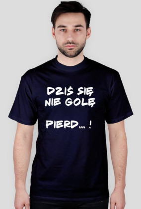 DZIS SIE NIE GOLE