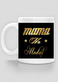 Mama Na Medal Cup
